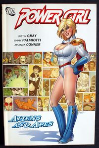 Power Girl: Aliens and Apes by Jimmy Palmiotti, Justin Gray