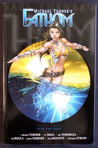 Fathom Volume 2: Into The Deep by Michael Turner