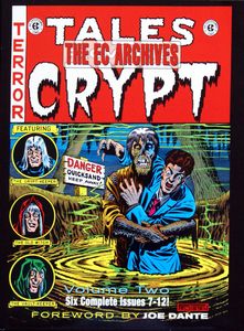 The EC Archives: Tales from the Crypt Volume 2 by Stories by Al Feldstein, William Gaines and more, with art by Wally Wood, Joe Orlando, Jack Kamen, R