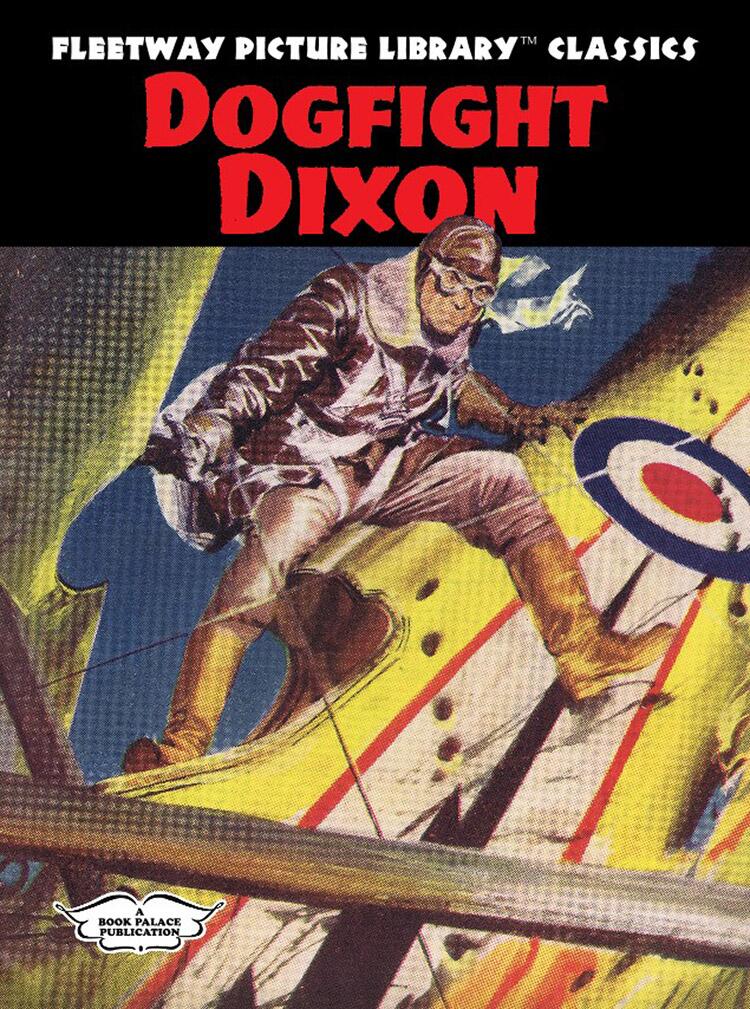 front cover, Fleetway Picture Library Classics: DOGFIGHT DIXON