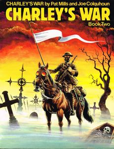 Charley's War Book Two (First Edition) by Pat Mills