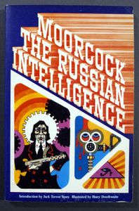 The Russian Intelligence by Michael Moorcock, Jack Trevor Story (Introduction)
