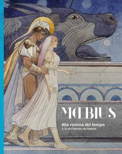 MOEBIUS In Search of Time  Alla ricerca del tempo   A la recherche du temps by Moebius