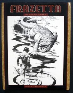 Frazetta Sketchbook Volume 2 by David J. Spurlock, Frank Frazetta