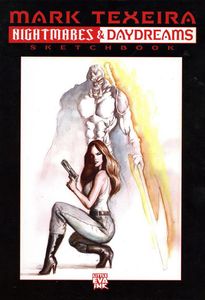 Mark Texeira: Nightmares and Daydreams Sketchbook by Renee Witterstaetter