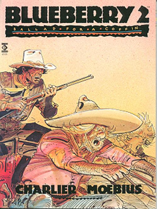 Blueberry 2 Ballad For A Coffin (NM) by Jean-Michel Charlier and Jean Moebius Giraud