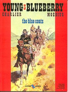 Young Blueberry Volume 3: the blue coats by Charlier, Moebius