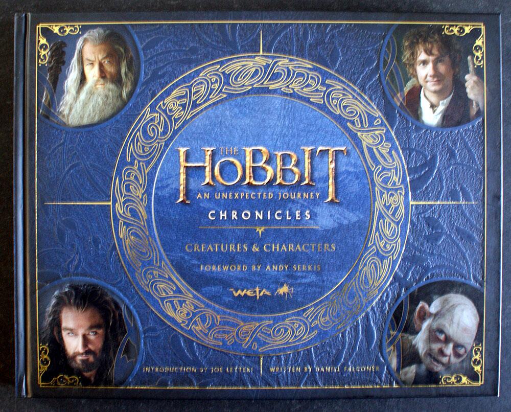 The Hobbit Chronicles An Unexpected Journey: Creatures & Characters by Daniel Falconer, Joe Letter (intro), Andy Serkis (foreword)