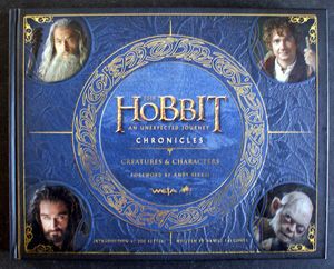 The Hobbit Chronicles An Unexpected Journey: Creatures & Characters by Daniel Falconer, Joe Letter (intro), Andy Serkis (foreword)