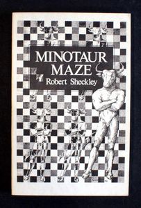 Minotaur Maze by Robert Sheckley, Rudy Rucker
