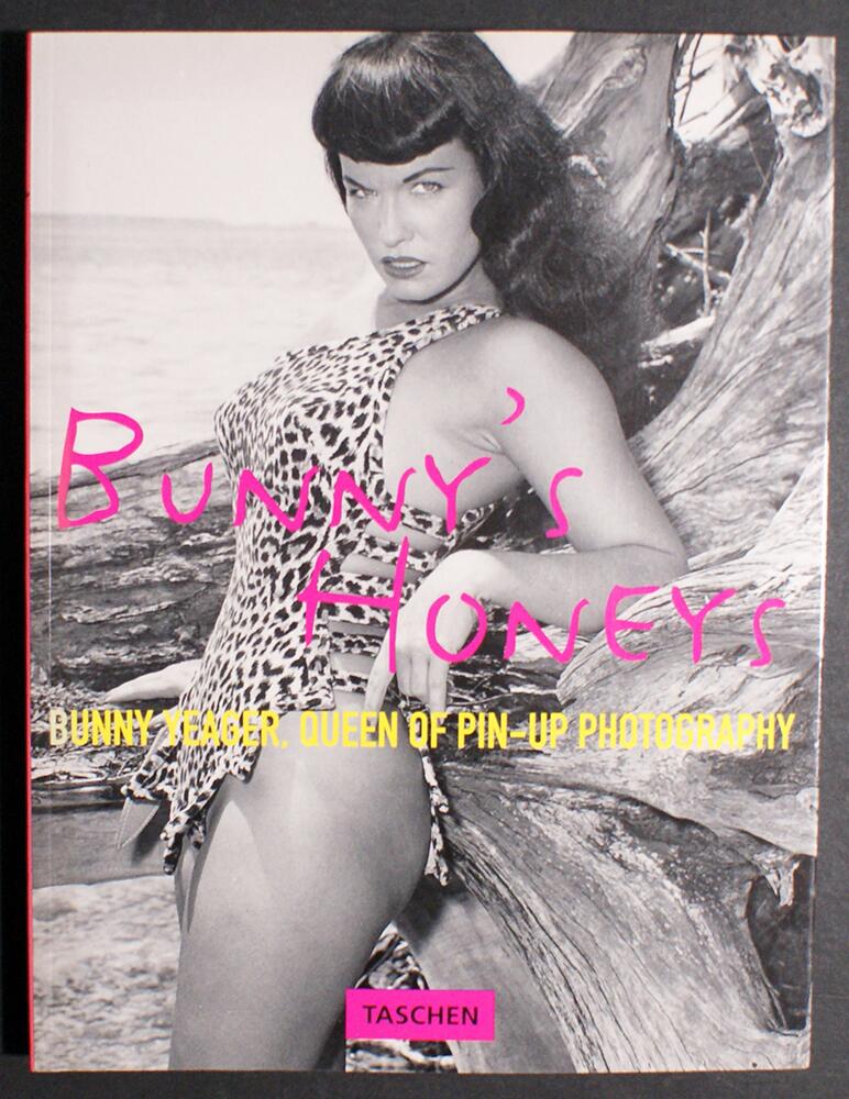 Bunny's Honeys: Bunny Yeager, Queen Of Pin-Up Photography