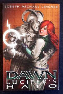 Dawn Volume 1: Lucifer's Halo (2009) by Joseph Michael Linsner