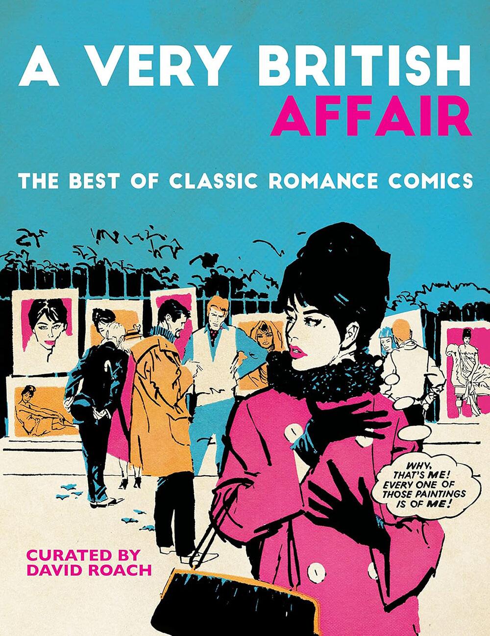 A Very British Affair: The Best of Classic Romance Comics by David Roach (Editor)