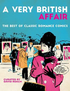 A Very British Affair: The Best of Classic Romance Comics by David Roach (Editor)