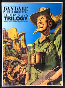 Dan Dare Pilot of the Future Volume  9 Terra Nova Trilogy (Deluxe Collector's Edition) by Frank Hampson, Frank Bellamy