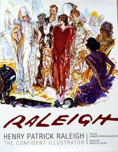 Henry Patrick Raleigh: The Confident illustrator by Christopher Raleigh