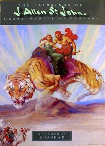 The Paintings of J. Allen St. John Grand Master of Fantasy by Stephen D. Korshak (Editor) & J. David Spurlock