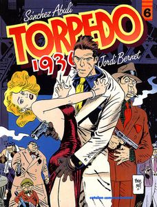 Torpedo 1936 Volume 6 by Sánchez Abulí, Jordi Bernet