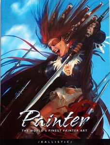 Painter: The World's Finest Painter Art by Editors: Daniel Wade, Paul Hellard, foreword John Derry