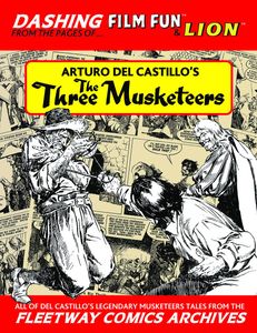 Fleetway Comics Archives: THE THREE MUSKETEERS by Alexandre Dumas, edited by Steve Holland