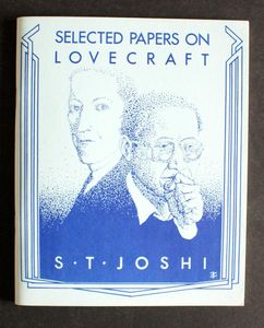 Selected Papers on Lovecraft by S. T. Joshi