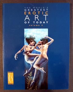 The World's Greatest Erotic Art of Today: Volume 4 by Various