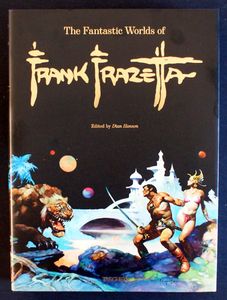 The Fantastic Worlds of Frank Frazetta XL by Dan Nadel, Zak Smith