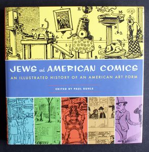 Jews and the American Comics: An Illustrated History of an American Art Form by Paul Buhle