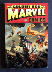 The Golden Age Of Marvel Comics by Various