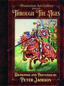 Front cover, Illustration Art Gallery presents Through the Ages: Drawings and Paintings by Peter Jackson