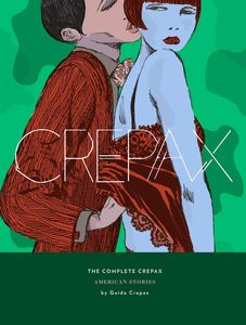 Complete Crepax The American Stories: Volume 5 by Guido Crepax