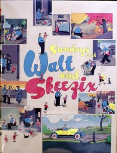 Sundays with Walt and Skeezix by Frank King, preface by Chris Ware, introduction by Jeet Heer