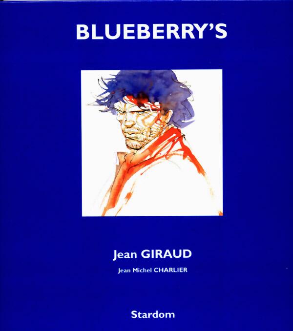 Blueberry's by Jean Giraud Moebius, Jean Michel Charlier