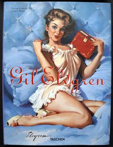 Gil Elvgren: All His Glamorous American Pin-Ups (Taschen 25th Anniversary Special Edition) by Charles G. Martignette, Louis K. Meisel