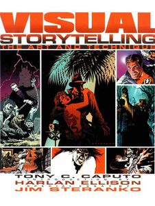Visual Storytelling  The Art and Technique by Tony C. Caputo, introduction by Harlan Ellison, special essays by Jim Steranko