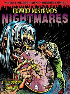 Howard Nostrand's Nightmares (Chilling Archives of Horror Comics!) by Various