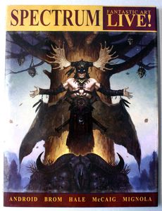 Spectrum Fantastic Art Live! by Christopher Golden, Lorne Lanning, Christopher Paolini, William Stout