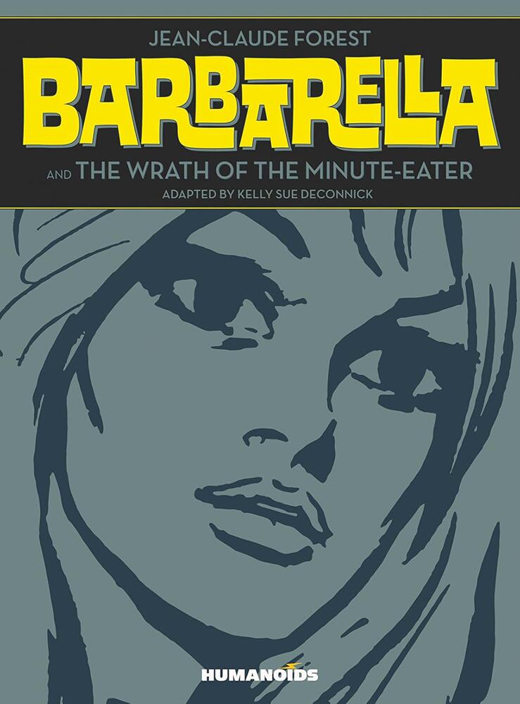 Barbarella & The Wrath Of The Minute-eater by Jean-Claude Forest