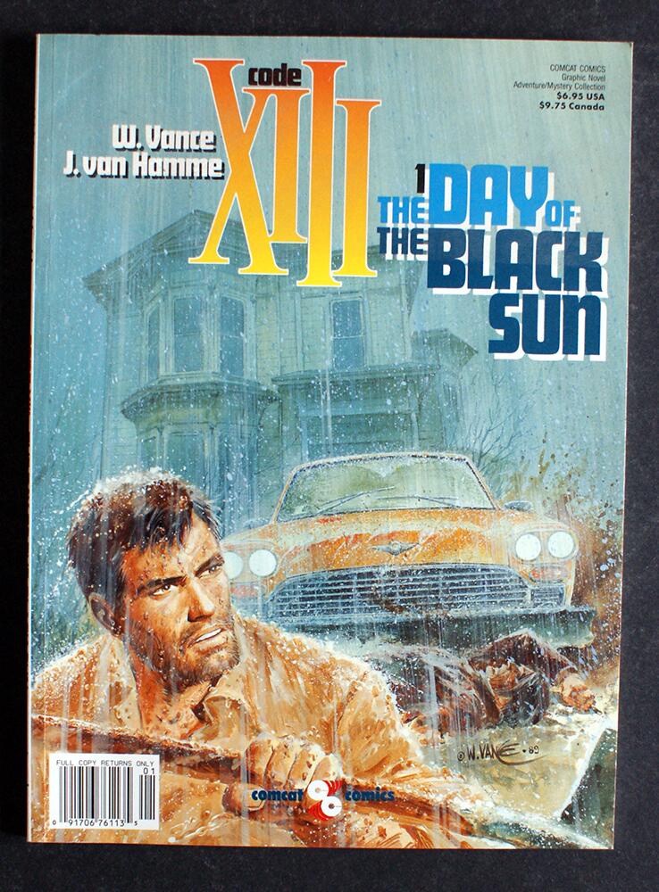 Code XIII Volume 1: The Day of the Black Sun by W Vance, J van Hamme