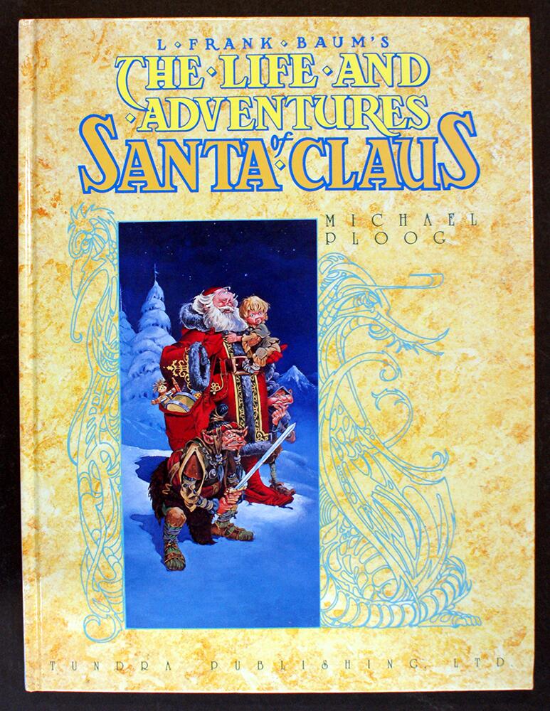 The Life and Adventures of Santa Claus by L. Frank Baum