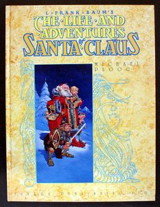 The Life and Adventures of Santa Claus by L. Frank Baum