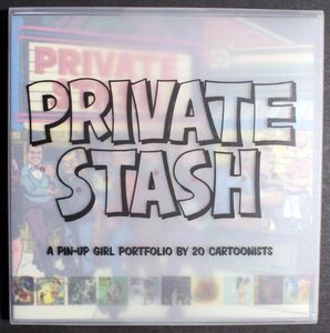 Private Stash: A Pinup-Girl Portfolio by 20 Cartoonists by Various