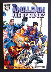 The Amalgam Age of Comics: The Marvel Collection by Various