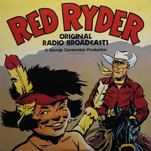 Red Ryder- Original Radio Broadcasts (Vinyl record) by Fred Harman