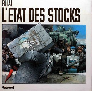 L'Etat Des Stocks by Enki Bilal