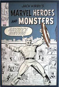 Jack Kirby's Marvel Heroes and Monsters (Artist's Edition) by Jack Kirby, Stan Lee