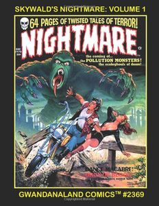 Skywald's Nightmare Volume 1: Gwandanaland Comics #2369 by Sol Brodsky, Israel Waldman