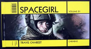 Spacegirl: Volume 1 (French Edition) by Travis Charest