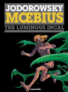 The Incal Classic Collection - Coffee Table Book #2: The Luminous Incal by Alexandro Jodorowsky, Moebius