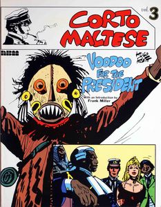 Corto Maltese Volume 3 Voodoo for the President by Hugo Pratt